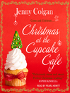 Cover image for Christmas at the Cupcake Café